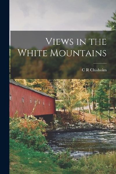 Views in the White Mountains