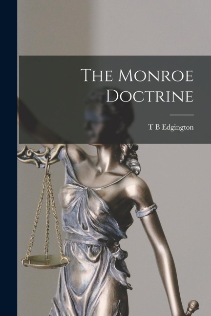 The Monroe Doctrine
