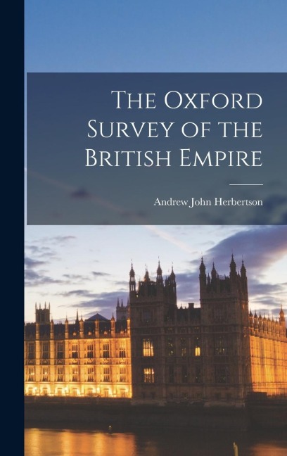 The Oxford Survey of the British Empire