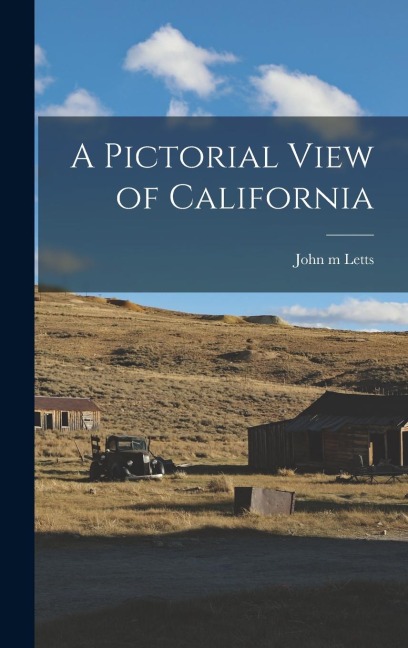 A Pictorial View of California