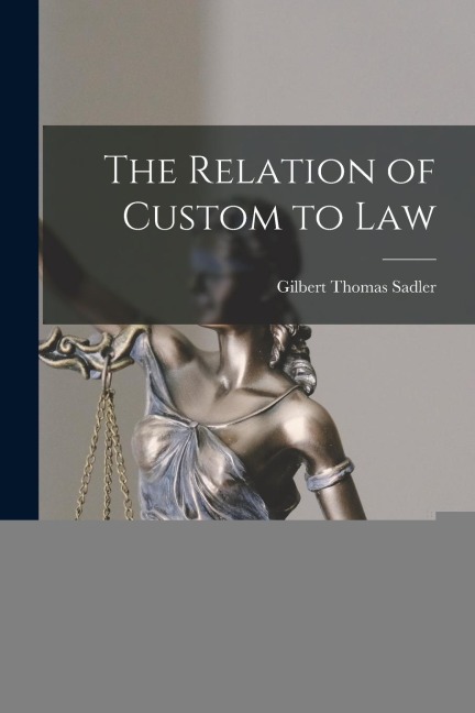 The Relation of Custom to Law