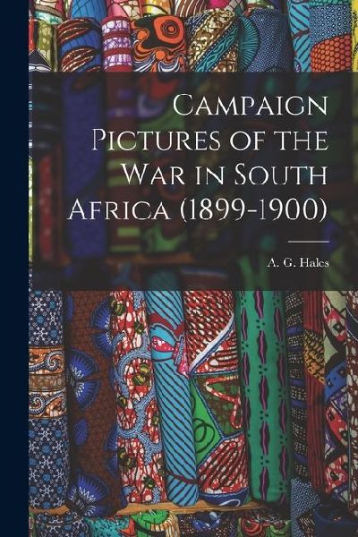 Campaign Pictures of the War in South Africa (1899-1900)