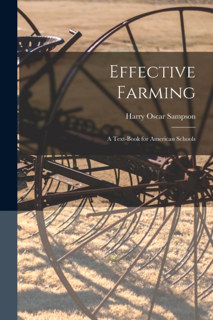 Effective Farming: A Text-Book for American Schools