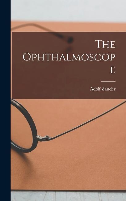 The Ophthalmoscope
