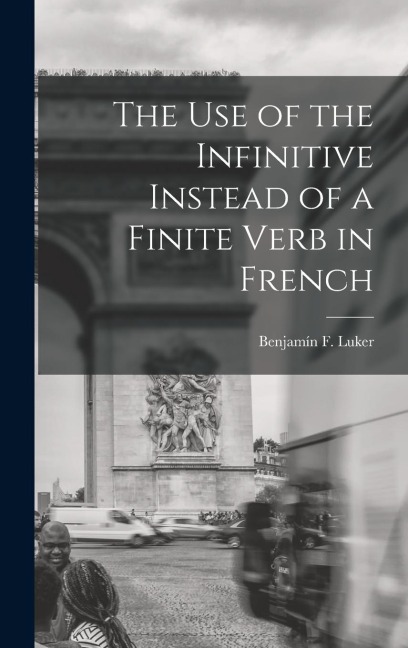 The Use of the Infinitive Instead of a Finite Verb in French