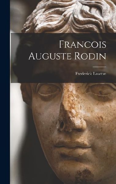 Francois Auguste Rodin