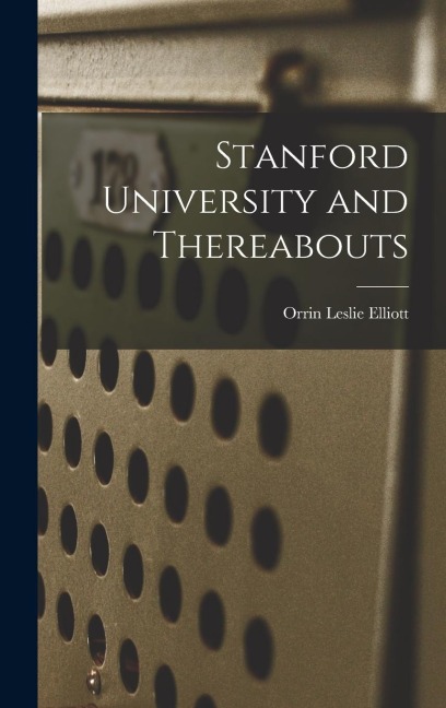 Stanford University and Thereabouts