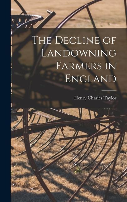 The Decline of Landowning Farmers in England