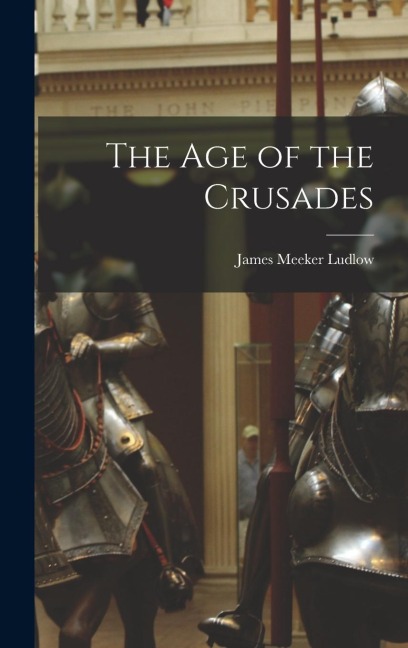 The Age of the Crusades