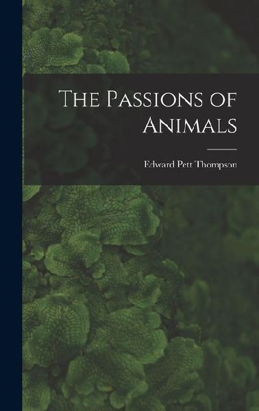 The Passions of Animals
