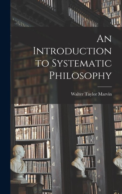 An Introduction to Systematic Philosophy