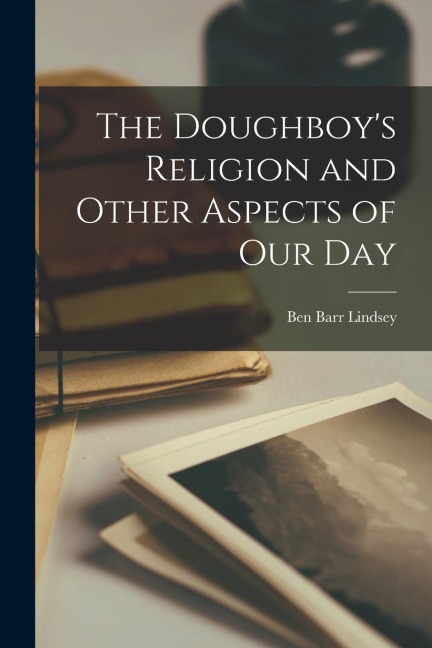 The Doughboys Religion and Other Aspects of Our Day