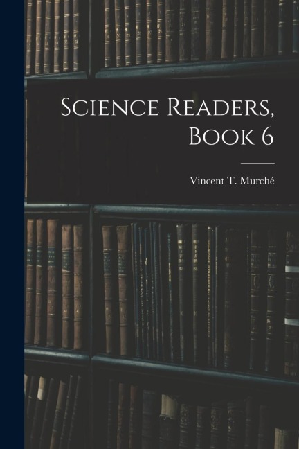 Science Readers, Book 6