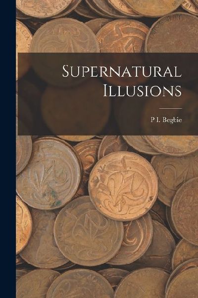 Supernatural Illusions