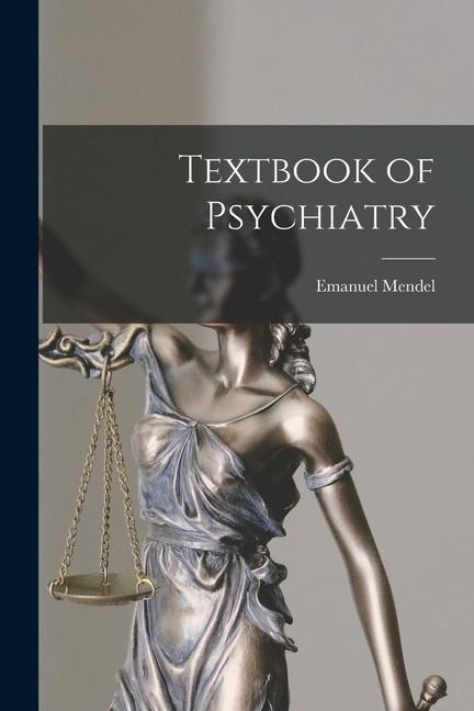 Textbook of Psychiatry