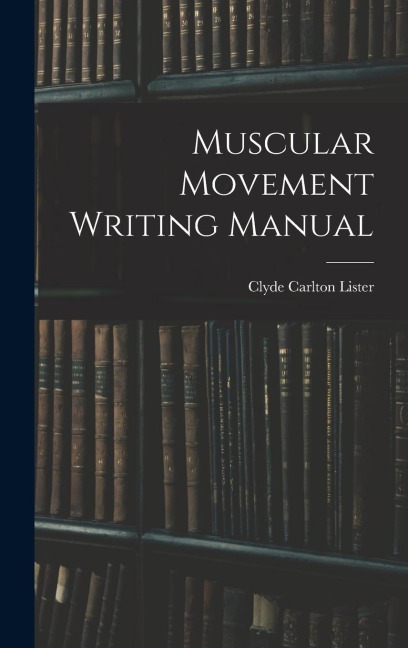 Muscular Movement Writing Manual