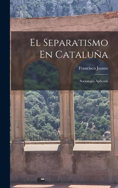 El Separatismo En Cataluña: Sociología Aplicada