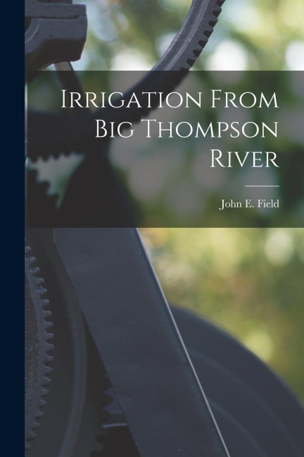 Irrigation From Big Thompson River