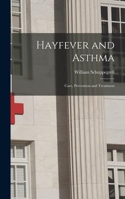 Hayfever and Asthma: Care, Prevention and Treatment