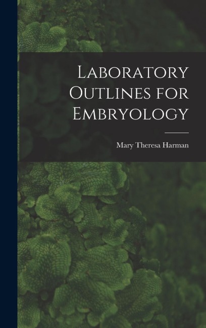 Laboratory Outlines for Embryology