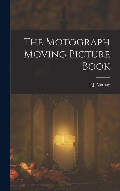 The Motograph Moving Picture Book