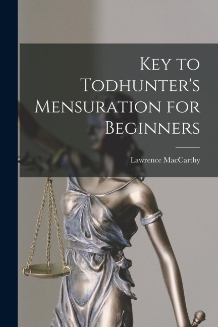 Key to Todhunters Mensuration for Beginners