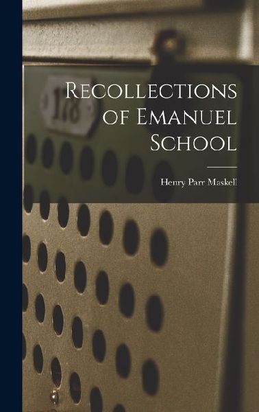 Recollections of Emanuel School