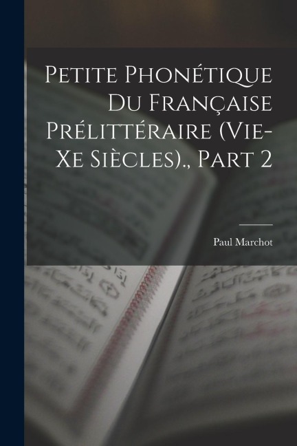 Petite Phonétique Du Française Prélittéraire (Vie-Xe Siècles)., Part 2