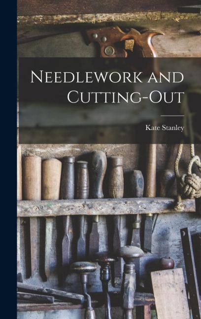 Needlework and Cutting-Out