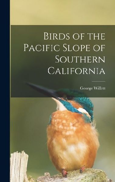 Birds of the Pacific Slope of Southern California