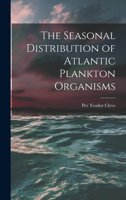 The Seasonal Distribution of Atlantic Plankton Organisms