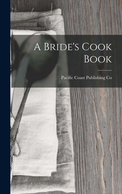 A Brides Cook Book