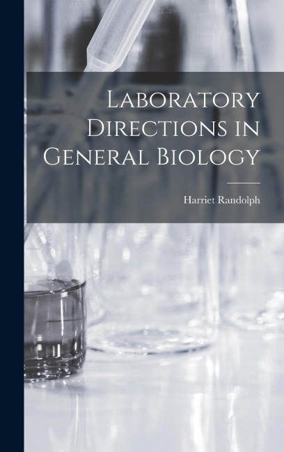 Laboratory Directions in General Biology