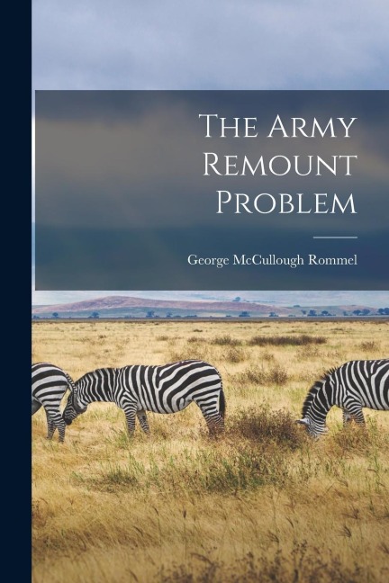 The Army Remount Problem