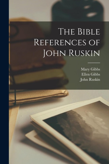 The Bible References of John Ruskin
