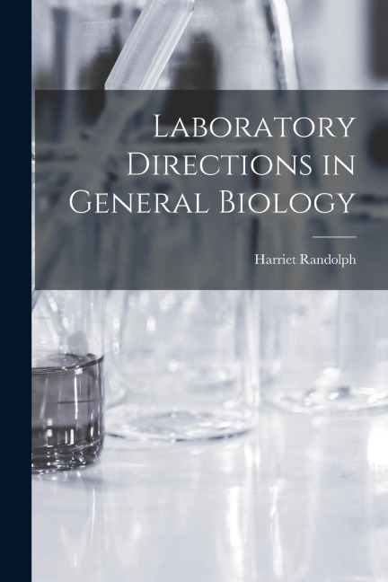 Laboratory Directions in General Biology