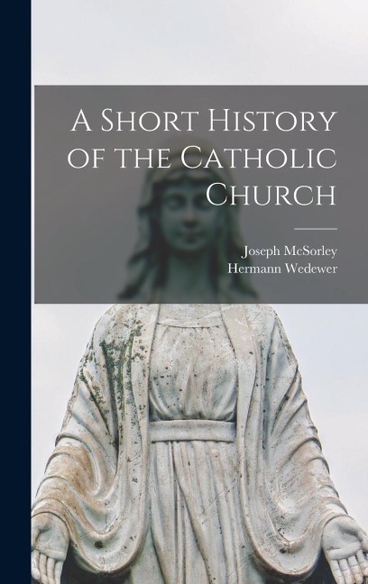 A Short History of the Catholic Church