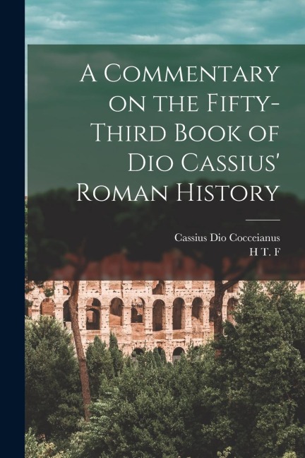 A Commentary on the Fifty-third Book of Dio Cassius Roman History