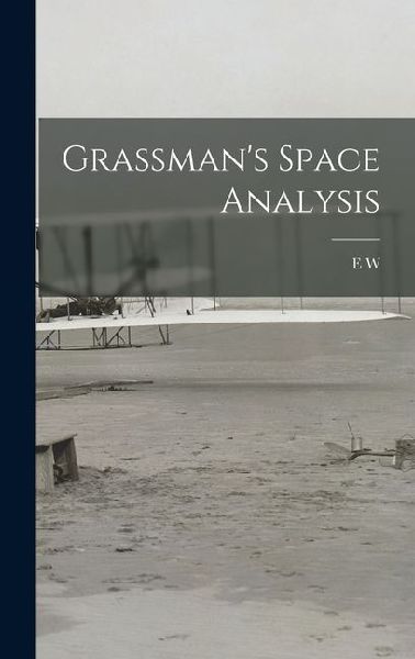 Grassmans Space Analysis