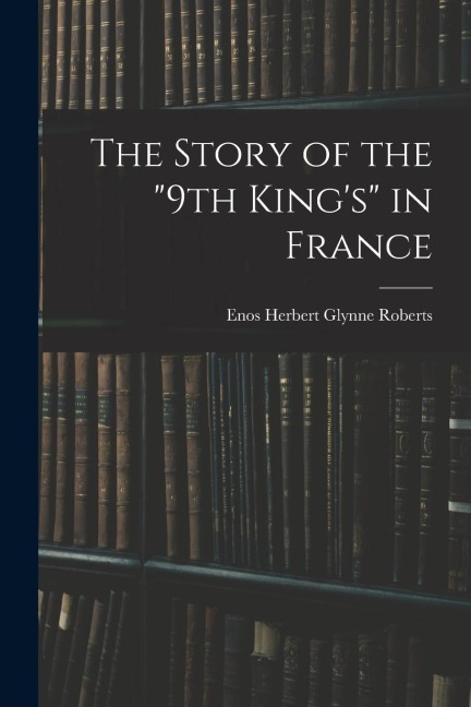 The Story of the 9th Kings in France