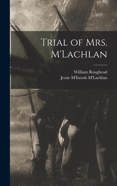 Trial of Mrs. MLachlan