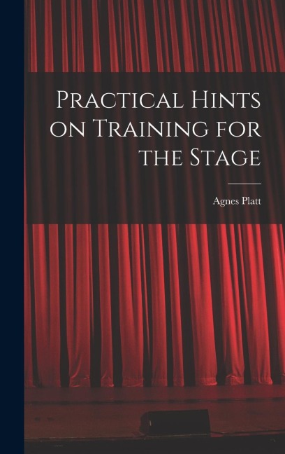 Practical Hints on Training for the Stage