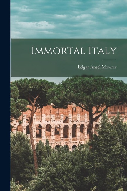 Immortal Italy
