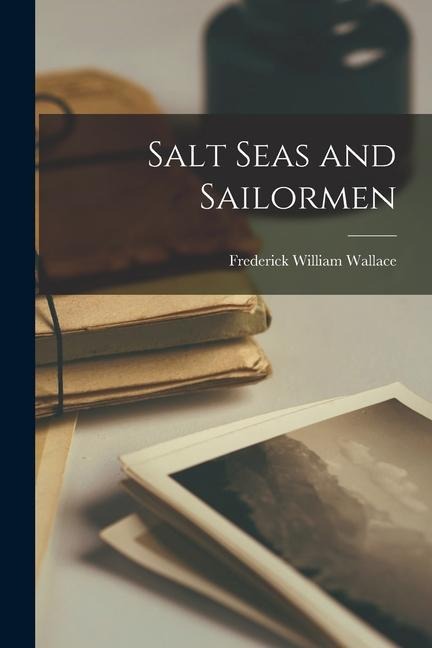Salt Seas and Sailormen
