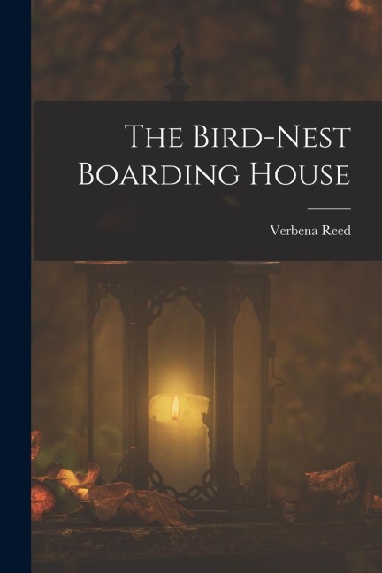 The Bird-nest Boarding House