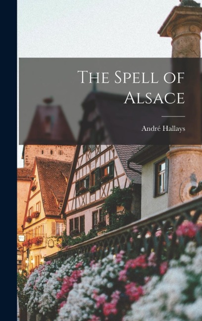 The Spell of Alsace