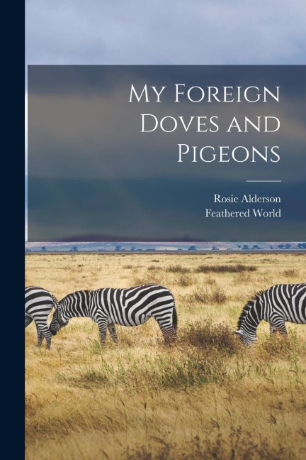 My Foreign Doves and Pigeons