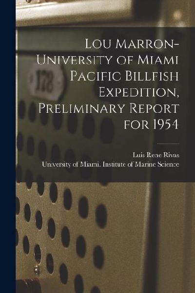 Lou Marron-University of Miami Pacific Billfish Expedition, Preliminary Report for 1954