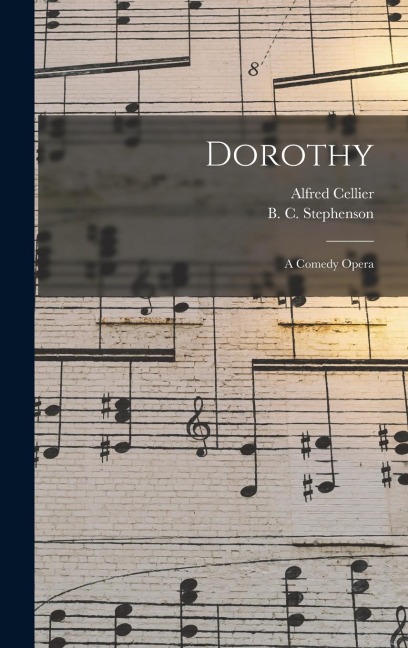 Dorothy: A Comedy Opera