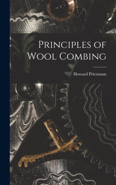 Principles of Wool Combing